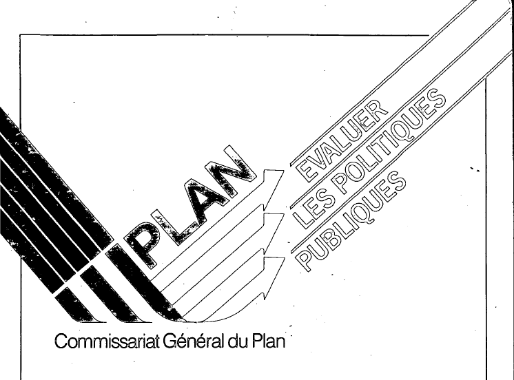 Evaluer les politiques publiques : Commissariat Général du Plan, évaluation, www.eval.fr